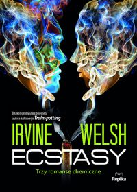 Książka - Ecstasy trzy romanse chemiczne