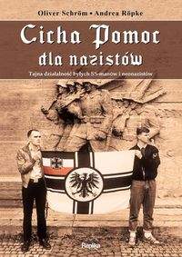 Książka - Cicha Pomoc dla nazistów. Tajna działalność byłych SS-manów i neonazistów