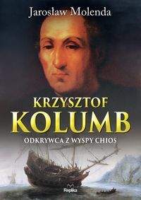 Książka - Krzysztof kolumb odkrywca z wyspy chios