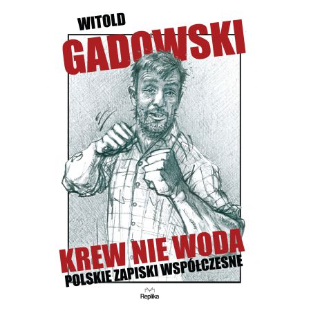 Książka - Krew nie woda polskie zapiski współczesne