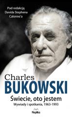 Książka - Charles bukowski świecie oto jestem wywiady i spotkania 1963-1993