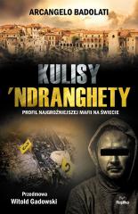 Książka - Kulisy &#039;Ndranghety. Profil najgroźniejszej mafii na świecie
