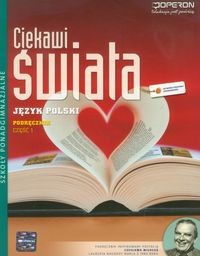 Książka - Ciekwai świata. Część 1. Podręcznik do języka polskiego dla szkół ponadgimnazjalnych