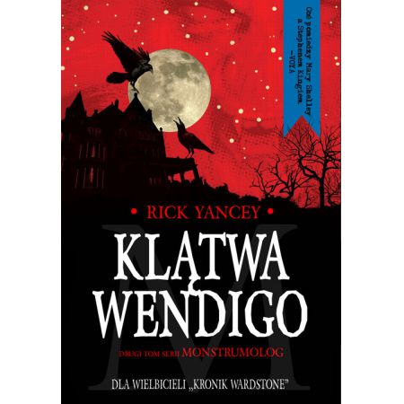 Książka - Monstrumolog T.2 Klątwa Wendigo