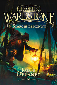 Kroniki Wardstone T.6 Starcie demonów