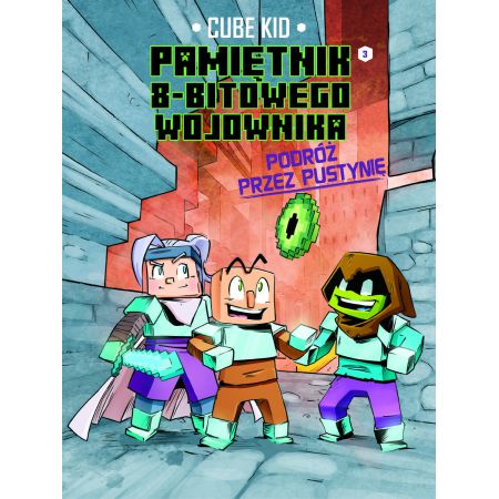 Minecraft Pamiętnik nooba wojownika Podróż przez pustynię Tom 3