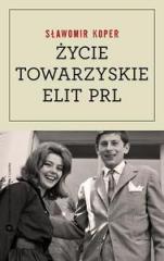 Książka - Życie towarzyskie elit PRL