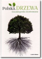 Książka - Polska. Drzewa. Encyklopedia ilustrowana
