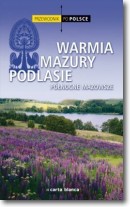 Książka - Przewodnik po Polsce. Warmia, Mazury, Podlasie. Północne Mazowsze