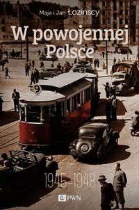 Książka - W powojennej Polsce 1945-1948