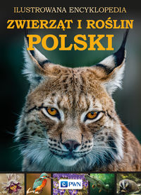 Książka - Ilustrowana encyklopedia zwierząt i roślin Polski