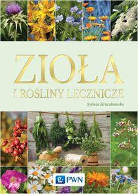 Książka - Zioła i rośliny lecznicze Sylwia Kraczkowska