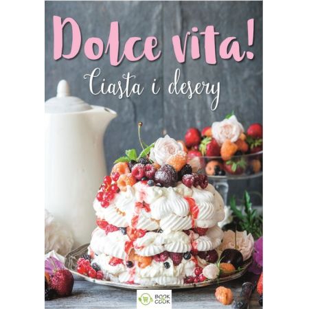 Książka - Dolce vita! Ciasta i desery