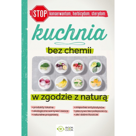 Kuchnia bez chemii. W zgodzie z naturą