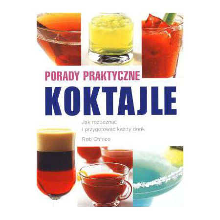 Koktajle. Porady praktyczne