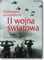 Ilustrowane kompendium II wojny światowej