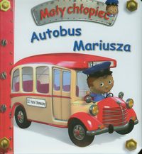Książka - Mały chłopiec. Autobus Mariusza