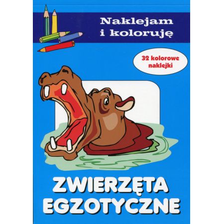 Naklejam i koloruję. Zwierzęta egzotyczne