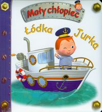 Książka - Mały chłopiec. Łódka Jurka