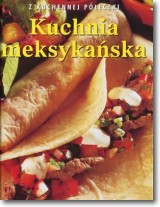 Książka - Kuchnia meksykańska. Z kuchennej półeczki