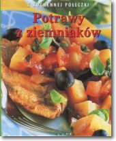 Książka - Potrawy z ziemniaków. Z kuchennej półeczki