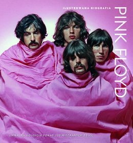 Pink Floyd Ilustrowana biografia