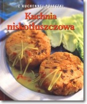 Książka - Kuchnia niskotłuszczowa. Z kuchennej półeczki