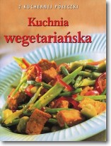 Książka - Kuchnia wegetariańska. Z kuchennej półeczki