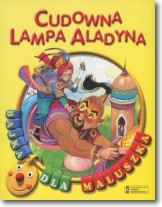 Cudowna lampa Aladyna. Bajka dla maluszka