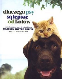 Książka - Dlaczego psy są lepsze od kotów?