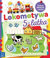 Książka - Lokomotywa 5-latka książeczka edukacyjna z naklejkami