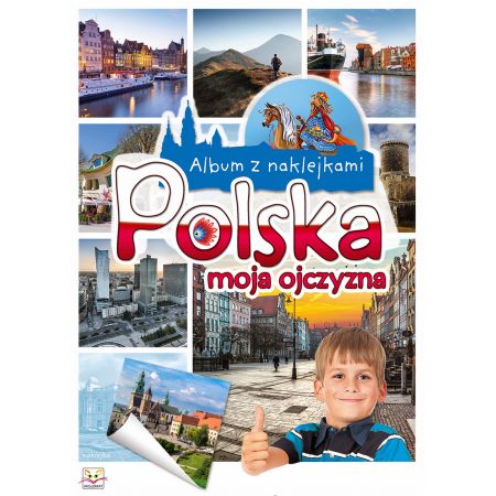 Album z naklejkami. Polska moja ojczyzna