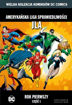 Wielka Kolekcja Komiksów DC Comics. Amerykańska liga sprawiedliwości JLA Rok Pierwszy Część 1 Tom 15