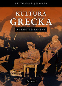 Książka - Kultura grecka a Stary Testament ks Tomasz Jelonek