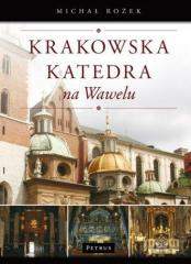 Książka - Krakowska Katedra na Wawelu Michał Rożek