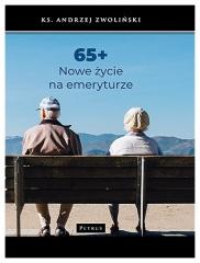 Książka - 65+ nowe życie na emeryturze