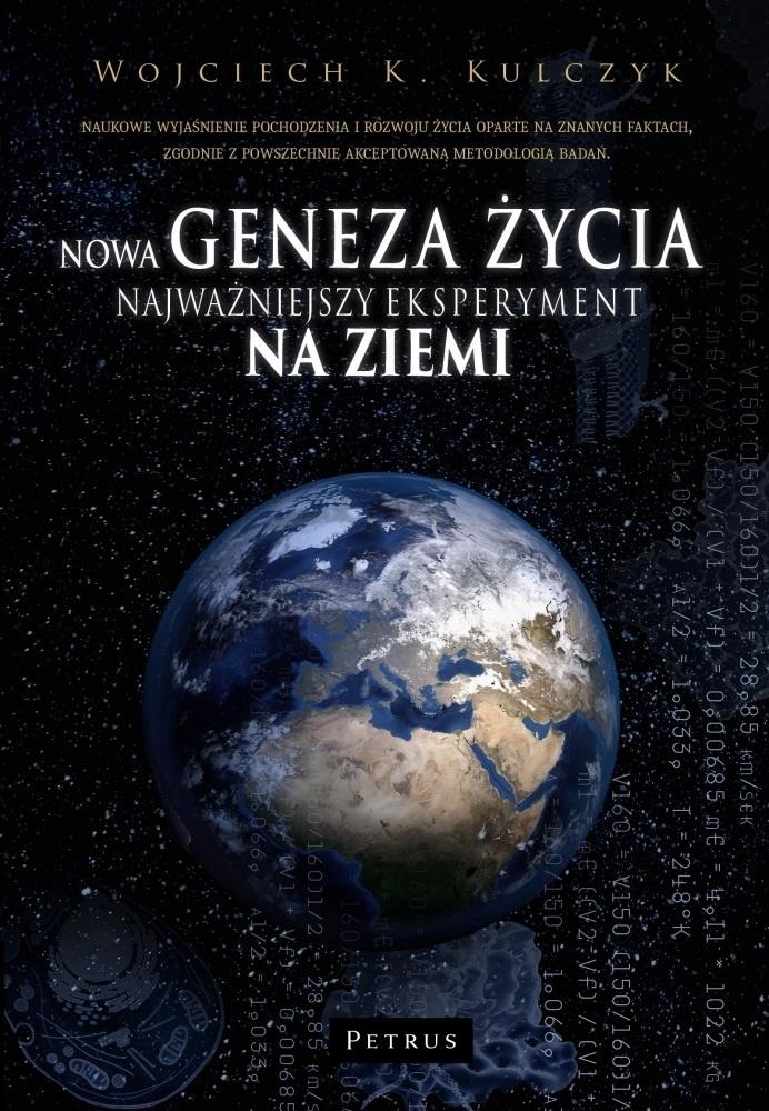 Nowa geneza życia. Najważniejszy eksperyment na ziemi