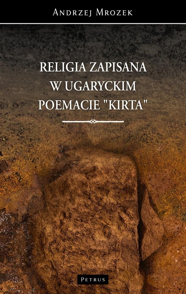 Książka - Religia zapisana w ugaryckim poemacie Kirta