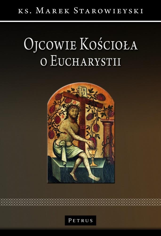 Książka - Ojcowie Kościoła o Eucharystii