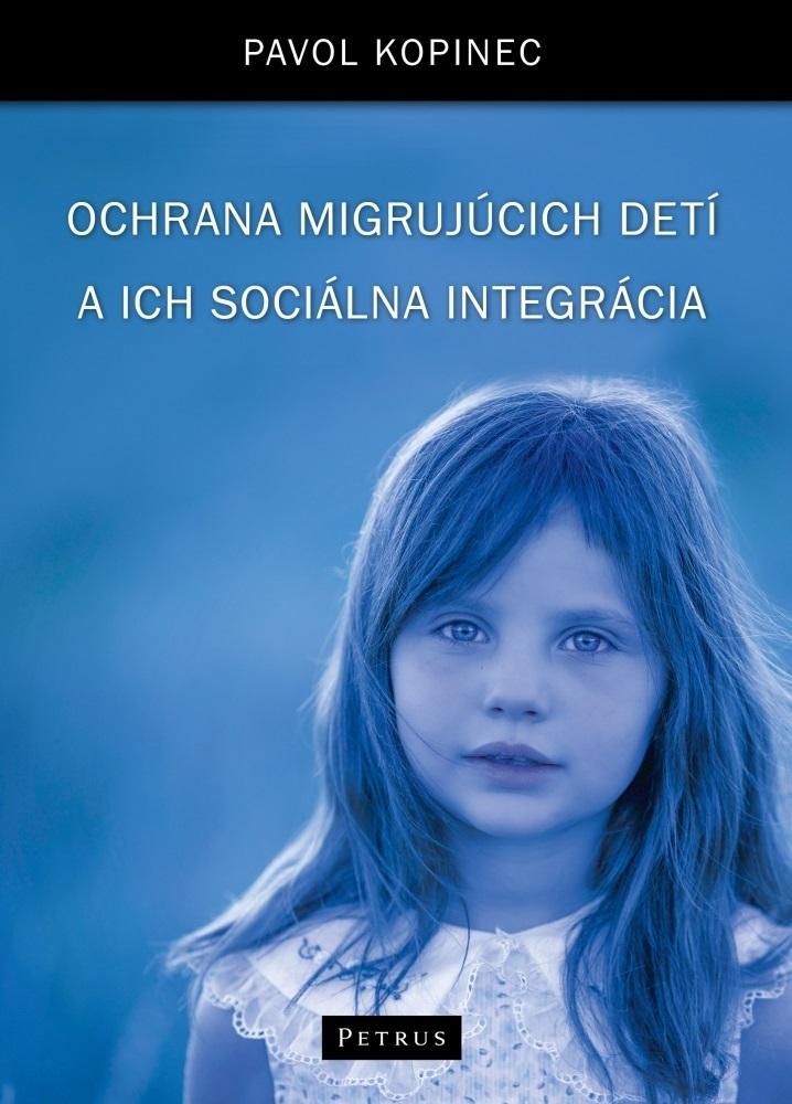 Książka - Ochrona dzieci migrantów i ich integracja społ.