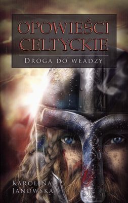Książka - Opowieści Celtyckie Tom 2 Droga do władzy