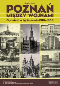 Książka - Poznań między wojnami 1918-1939 + CD