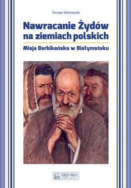 Książka - Nawracanie Żydów na ziemiach polskich