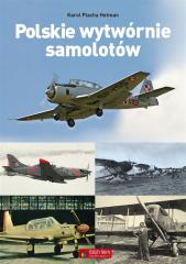 Książka - Polskie wytwórnie samolotów