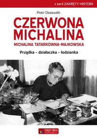 Książka - Czerwona Michalina. Michalina Tatarkówna-Majkowska