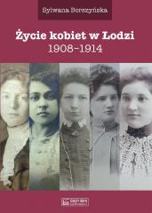 Książka - Życie kobiet w Łodzi 1908-1914