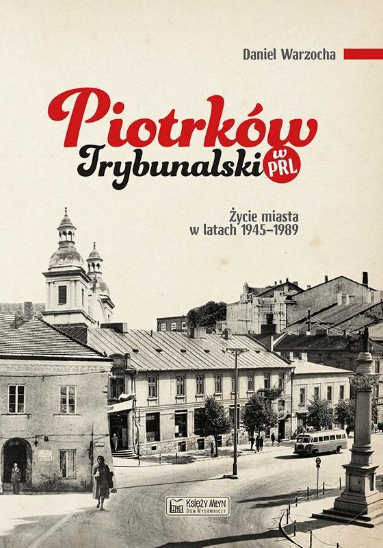 Książka - Piotrków Trybunalski w PRL