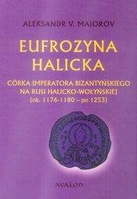Książka - Eufrozyna Halicka Córka imperatora...