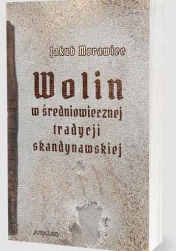 Książka - Wolin w średniowiecznej tradycji skandynawskiej