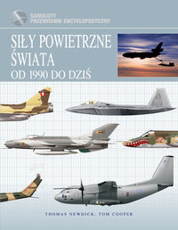 Książka - Siły powietrzne świata od 1990 do dziś
